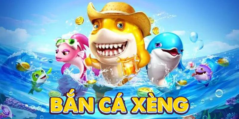 Bắn Cá Xèng Là Gì